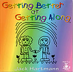 Jack Hartmann: Getting Better at Getting Along