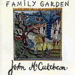 John McCutcheon: Family Garden CD