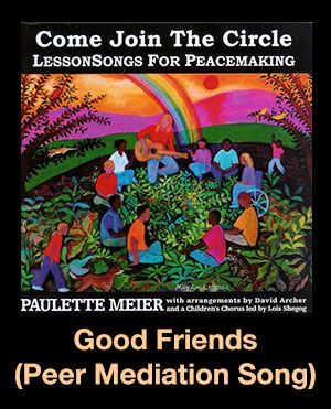 Good Friends (The Peer Mediation Song) Song Download with Lyrics