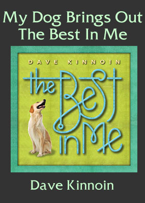 My Dog Brings Out The Best In Me Song Download with Lyrics