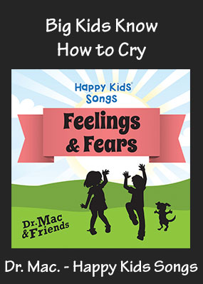 Big Kids Know How to Cry Song Download with Printables