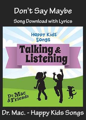 Don't Say Maybe Song Download with Printables