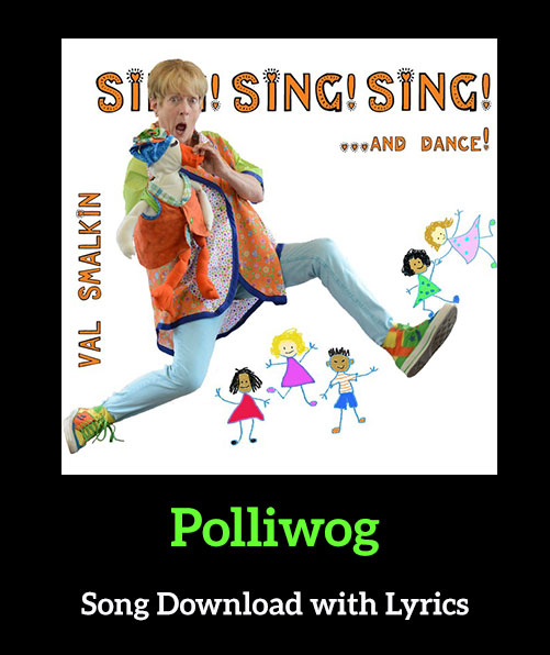 Polliwog Song Download with Lyrics
