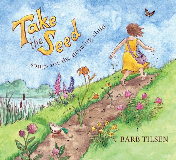Take The Seed Music CD with Printable Lyrics