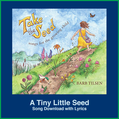 A Tiny Little Seed Song Download with Lyrics