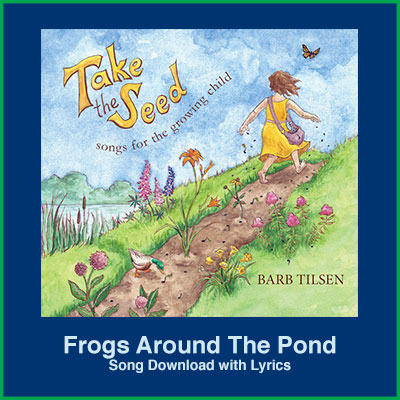 Frogs Around The Pond Song Download with Lyrics
