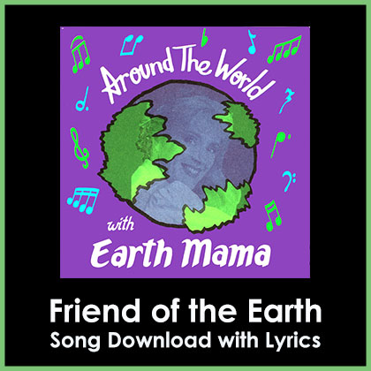 Friend of the Earth Song Download with Lyrics