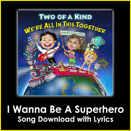 I Wanna Be A Superhero Song Download with Lyrics