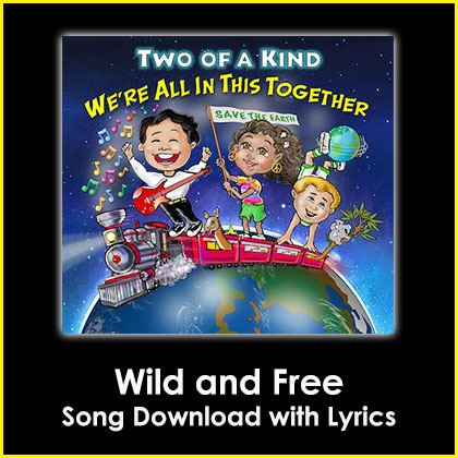 Wild and Free Song Download with Lyrics