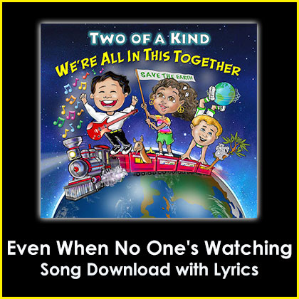 Even When No One's Watching Song Download with Lyrics