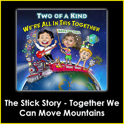 The Stick Story - Together We Can Move Mountains Song Download with Lyrics