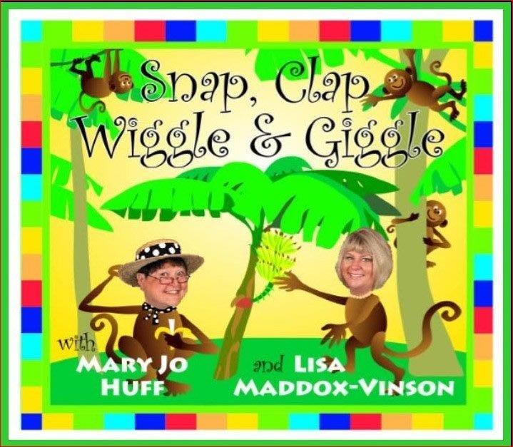 Mary Jo Huff: Snap, Clap, Wiggle & Giggle CD with Lyrics