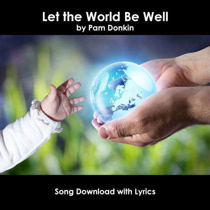 Let The World Be Well Song Download with Lyrics