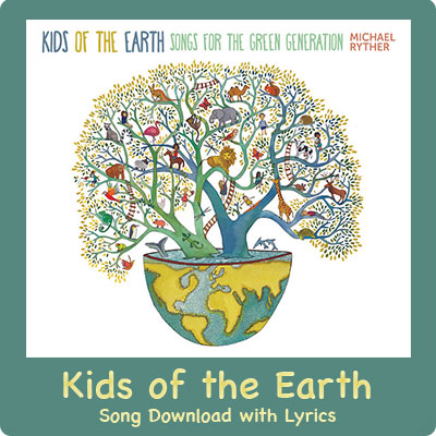 Kids of the Earth Song Download with Lyrics