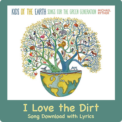 I Love the Dirt Song Download with Lyrics