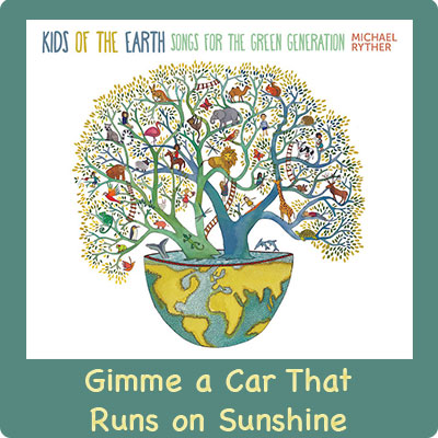 Gimme a Car that Runs on Sunshine Song Download with Lyrics