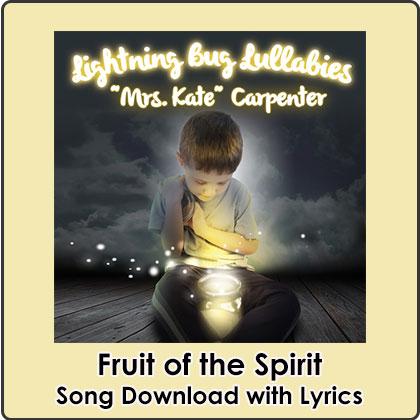 Fruit of the Spirit Song Download with Lyrics