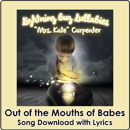 Out of the Mouths of Babes Song Download with Lyrics