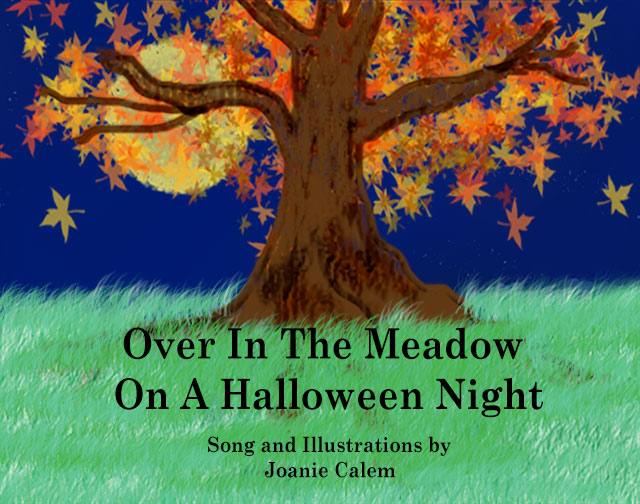 Joanie Calem: Over In The Meadow On A Halloween Night Book with Mp3 Song