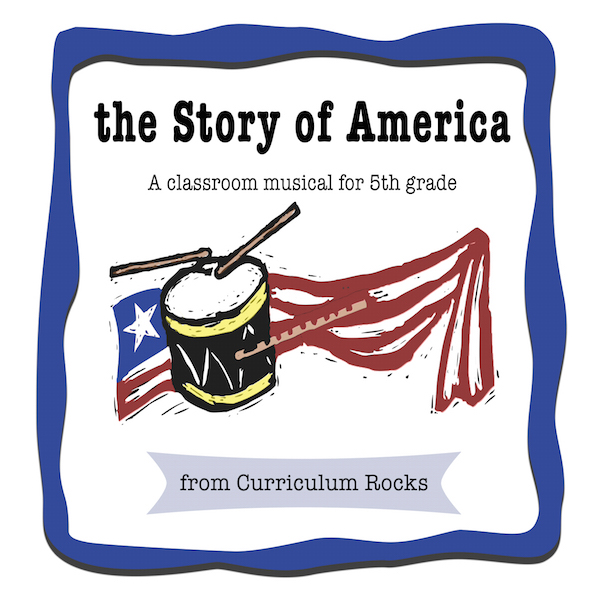 The Story of America: A Classroom Musical