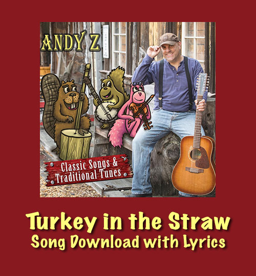 Turkey in the Straw Song Download with Lyrics