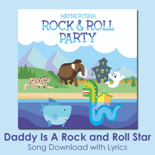 Daddy Is A Rock and Roll Star Song Download with Lyrics