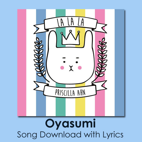 Oyasumi Song Download