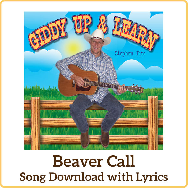 Beaver Call Song Download with Lyrics: Songs for Teaching® Educational