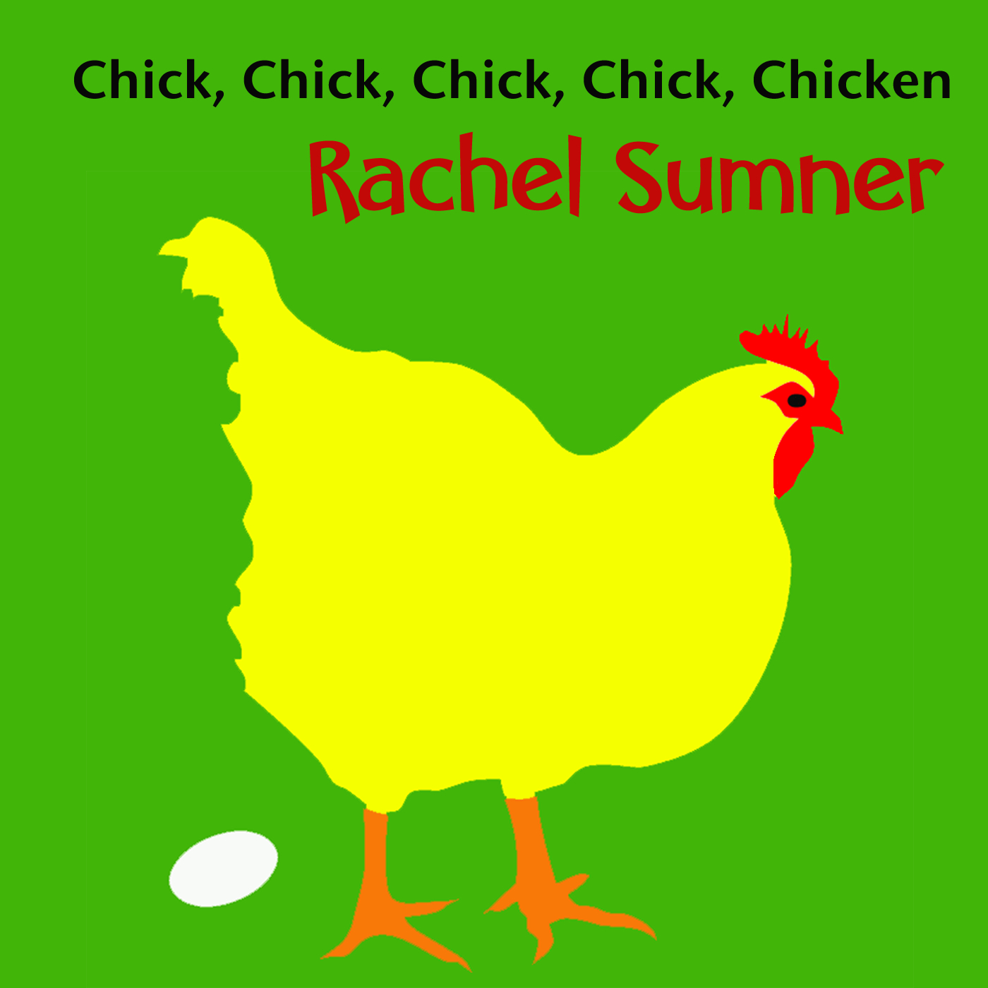 Chick, Chick, Chick, Chick, Chicken (Lay a Little Egg for Me) Song Download