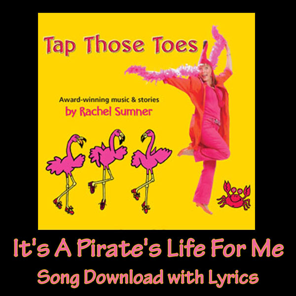 It's A Pirate's Life For Me Song Download with Lyrics
