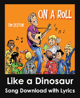 Like a Dinosaur Song Download with Lyrics