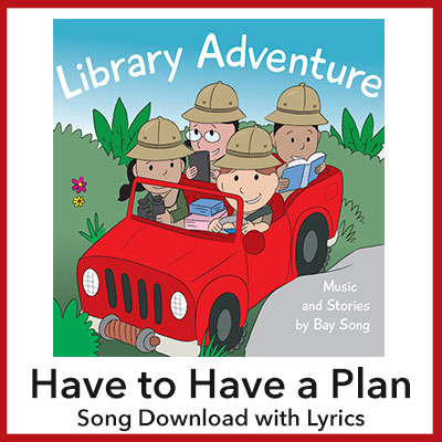 Have to Have a Plan Song Download with Lyrics