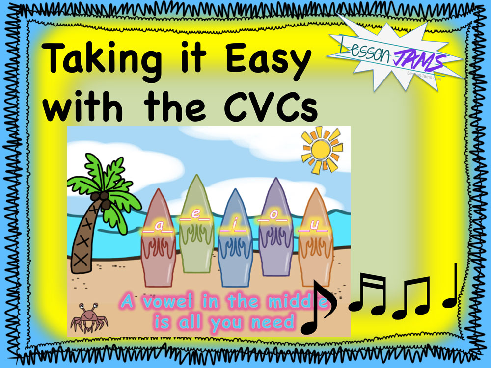 Taking it Easy with the CVCs Song with Lyrics