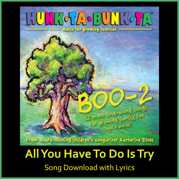 All You Have To Do Is Try Song Download with Lyrics