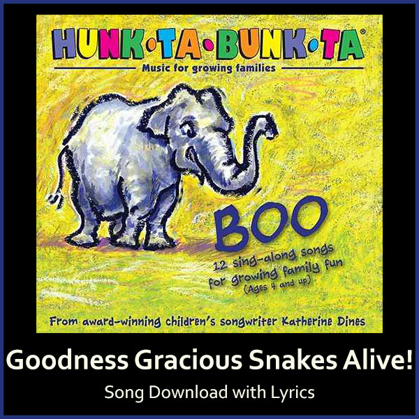 Goodness Gracious Snakes Alive! Song Download with Lyrics