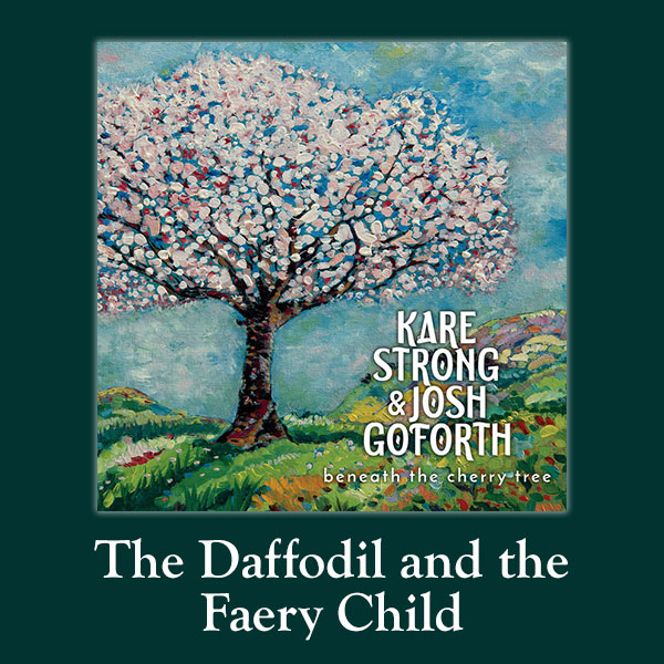 The Daffodil and the Faery Child Song Download with Lyrics