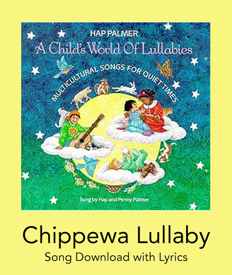 Chippewa Lullaby Song Download with Lyrics