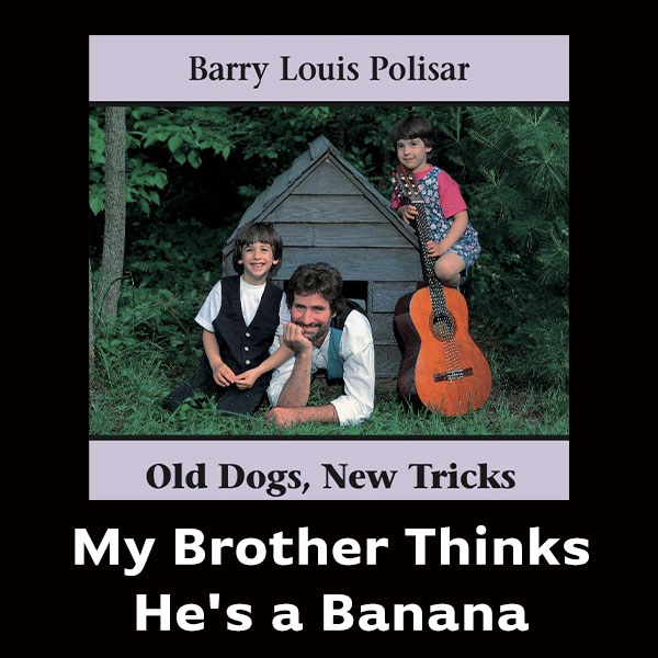 My Brother Thinks He's a Banana Song Download with Lyrics