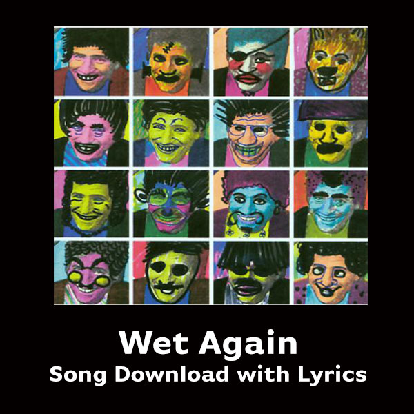 Wet Again Song Download with Lyrics