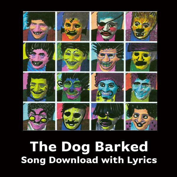 The Dog Barked Song Download with Lyrics