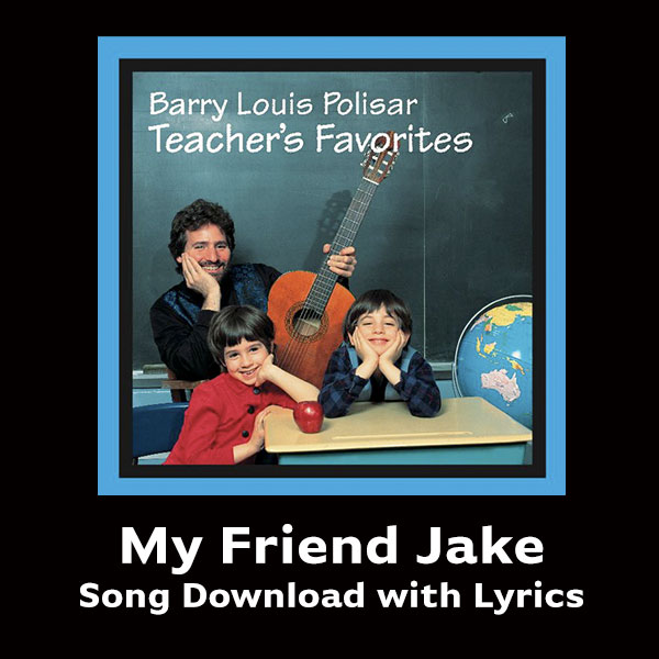 My Friend Jake Song Download with Lyrics