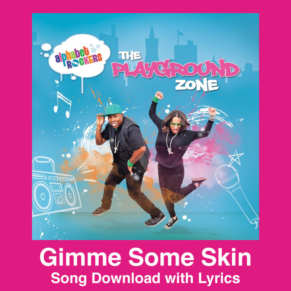 Gimme Some Skin Song