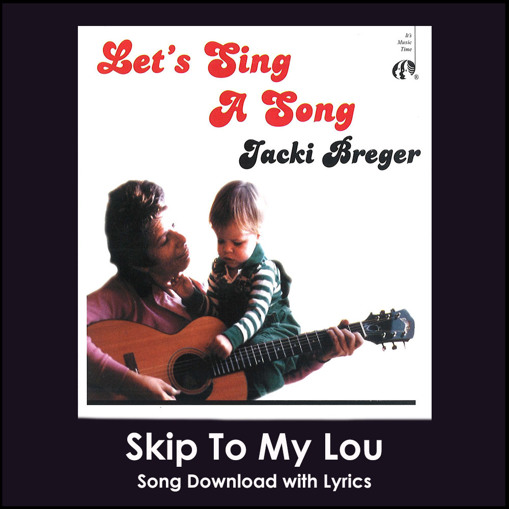 Skip To My Lou Song Download with Lyrics