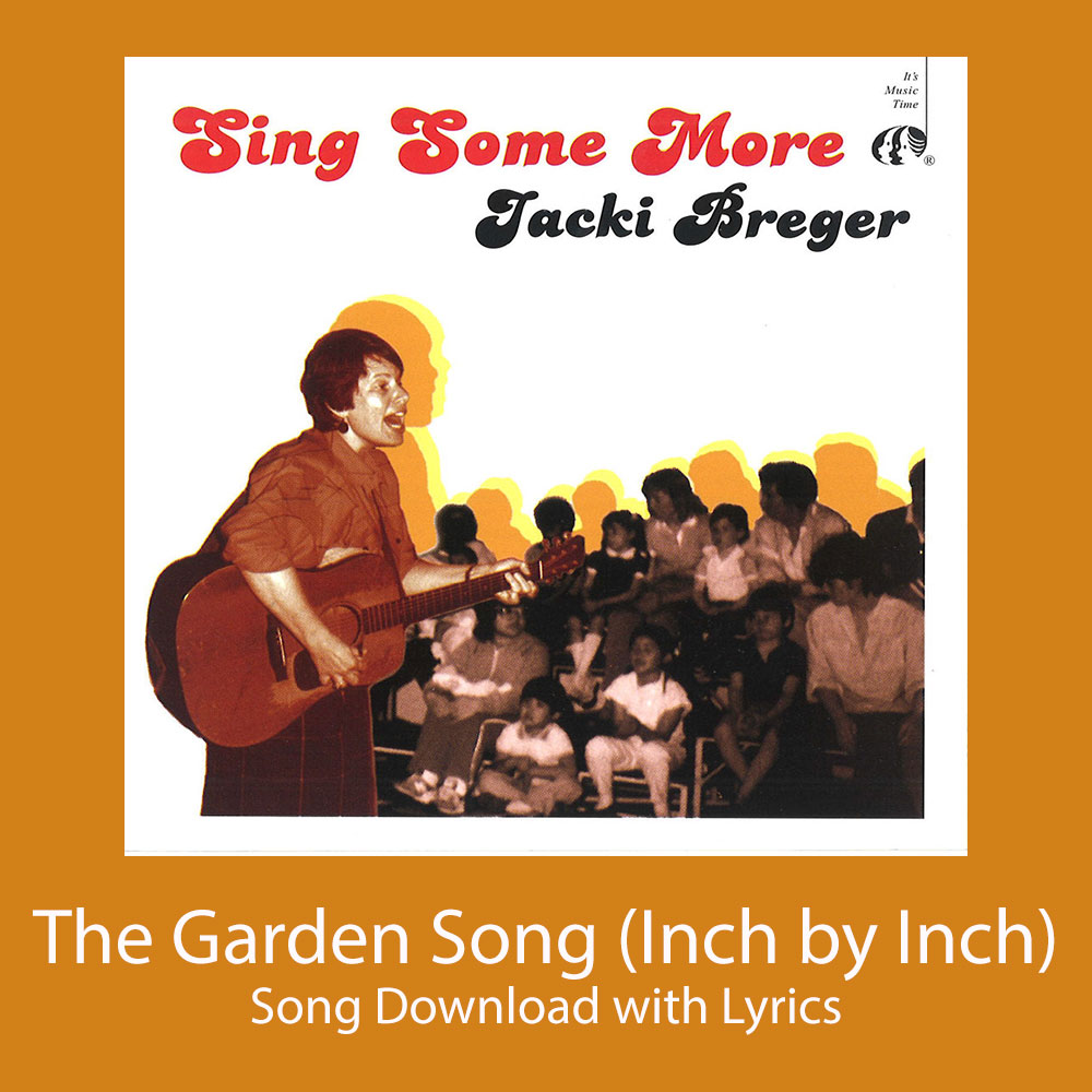 The Garden Song (Inch by Inch) Song Download with Lyrics