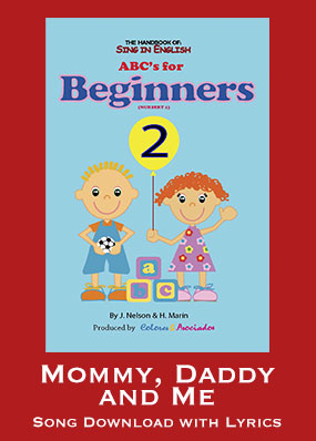 Mommy, Daddy and Me Song Download with Lyrics