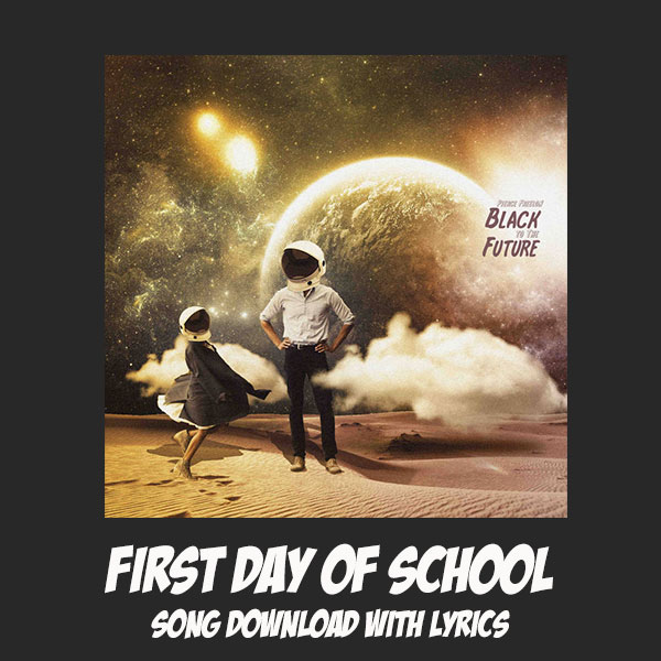 First Day of School Song Download with Lyrics