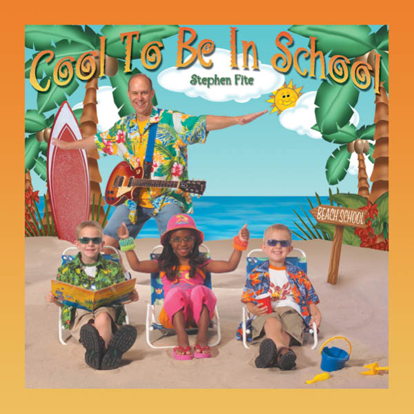 Stephen Fite: Cool to Be In School CD