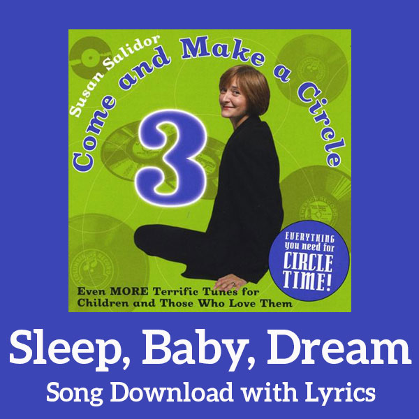 Sleep, Baby, Dream Song Download with Lyrics