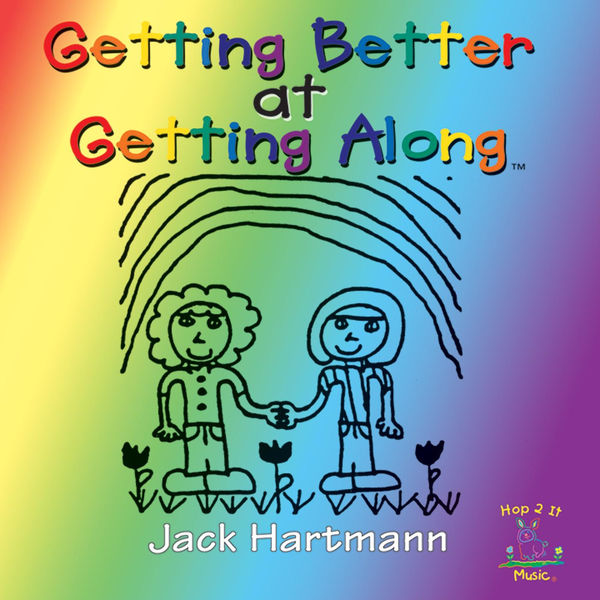 Jack Hartmann: Getting Better at Getting Along
