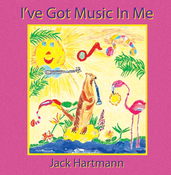 Jack Hartmann: I've Got Music In Me